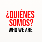 ¿Quiénes somos? / Who we are?